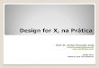 Design for x na Prática