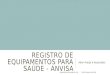 Registro e importação de equipamentos médicos -  Anvisa 12 03 2014