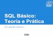 Sql básico - Teoria e prática: Um grande resumo
