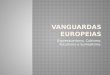 Vanguardas europeias - Prof Telma Cavalcanti