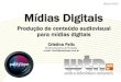 Produção audiovisual para mídias digitais