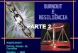 Resiliência e burnout (teoria e superação) parte 2