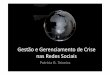Gestão e Gerenciamento de Crise nas Redes Sociais