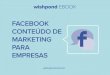 Guia de conteúdo de marketing no Facebook para empresas