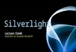 Novidades sobre o Silverlight 4