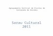 Sarau Cultural 2011