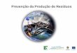 Prevenção da produção de resíduos 2011 1