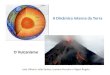 Dinmica interna da terra - Vulcanismo