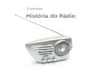 Aula 03 - A história do rádio e da TV
