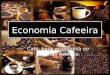Economia cafeeira