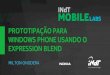 Milton Onodera - Prototipação para Windows Phone usando o Expression Blend