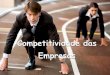Competetividade das empresas