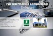Pós Operatório e Complicações Cirúrgicas