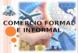 Comercio formal e informal