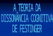 DissonâNcia Cognitiva De Festinger