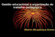 3. gestao organizacao trabalho-pedagogico (1)