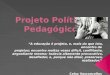 Projeto politico pedagogico