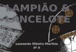 lampião e Lancelote por leonardo Ribeiro
