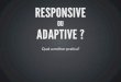 Responsive ou Adaptive Design - Just Digital