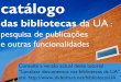 Catálogo das Bibliotecas da Universidade de Aveiro