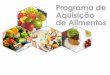 PAA - Programa de Aquisição de Alimentos