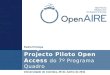 OpenAIRE e o cumprimento do Projecto Piloto Open Access do 7º Programa Quadro