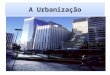 Urbaniza§£o, rede urbana e metr³poles