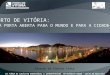 Porto de Vitória: Uma porta aberta para o mundo e para a cidade