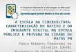 A Escola na Cibercultura: caracterização do Nativo e do Imigrante Digital na escola pública e privada da cidade de Patos PB