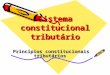 Professor A Luciana - Sistema Constitucional Tributário - 6º Sem