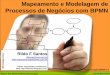 Mapeamento e Modelagem de Processos de Neg³cio com BPMN