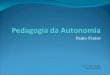 Freire Pedagogia Da Autonomia
