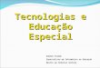 Tecnologias e Educação Especial