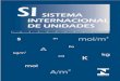 SI - SISTEMA INTERNACIONAL DE MEDIDAS