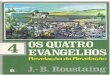 J-B Roustaing - Os Quatro Evangelhos - Volume 4
