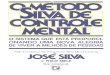 PSICOLOGIA - José Silva e Philip Miele - O Método Silva de Controle Mental