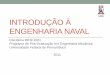 Aula 1 - Introdução e Histórico da Construção Naval e Offshore no Brasil