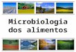 231_9 - Microbiologia Dos Alimentos 2010.2