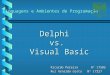Visual Basic vs. Delphi