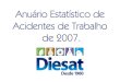 Estatísticas de Acidente de Trabalho no Brasil 2007