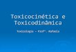 2.3 Toxicocin©tica e Toxicodin¢mica(3)