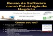 Reuso de Software como Estratégia de Negócio - FBV - 20120510