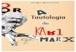 A Tautologia de Karl Marx