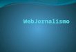 Apresentação WebJornalismo