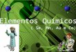 Elementos qu­micos (Se,Mn,Au,Co)