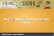 Vulnerabilidades em Redes Wifi