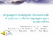 PPT Linguagem DialóGica Instrucional