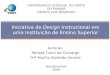 Iniciativa De Design Instrucional Em Uma  Instituição De Ensino Superior