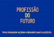 PROFISSOES DO FUTURO