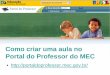 Como criar uma aula no Portal do Professor do MEC